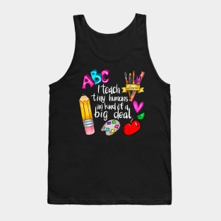 I Teach Tiny Humans Teacher Appreciation Back To School Tank Top